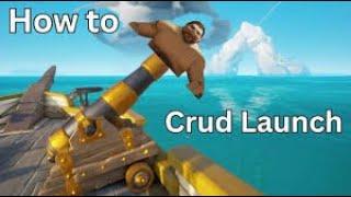 How To Crud Launch Sea Of Thieves