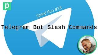 Speed Run #28 - Add commands to a Telegram Bot