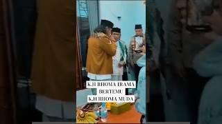 PERTEMUAN K.H RHOMA IRAMA DAN K.H RHOMA MUDA