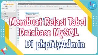 Cara Membuat Relasi Tabel Database MySQL di phpMyAdmin