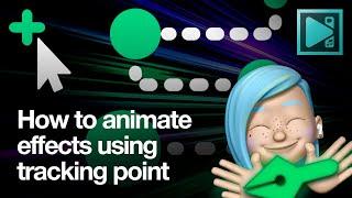 How to animate effects using Tracking Point in VSDC