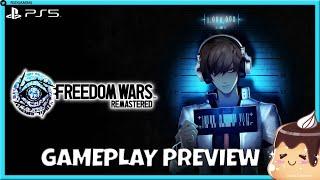 FREEDOM WARS REMASTERED PS5 GAMEPLAY WALKTHROUGH PREVIEW {ALSO AVAILABLE ON NINTENDO SWITCH}