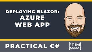 Deploying Blazor Mini Course: Creating an Azure Web App