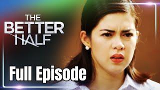 Full Episode 35 | The Better Half