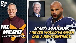 Jimmy Johnson - I Never Would've Given Dak Prescott a New Contract | THE HERD