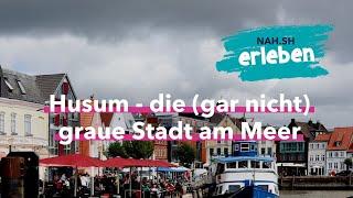 Husum - die (gar nicht) graue Stadt am Meer