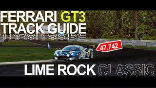 Track Guide - Ferrari 488 GT3 - Lime Rock Classic (47.742)