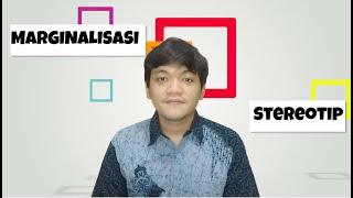 Belajar Kata Ilmiah - Part 12: Stereotip & Marginalisasi