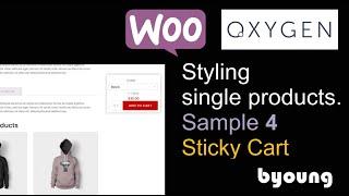 Sticky Add To Cart Button - Styling WooCommerce single product pages using Oxygen Builder. Layout 4.