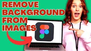 How To REMOVE Background From Images in Figma