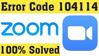 How To Fix ZOOM Error Code 104114 Windows 10/8/7/8.1 || ZOOM Not Open Problem