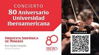 Concierto 80 Aniversario Universidad Iberoamericana