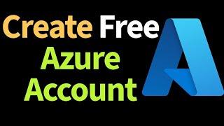 How to Create a Free Azure Account in Few Minutes- How to Use Your Free Azure Account to Learn Cloud