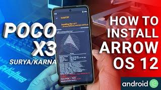 How to Install ARROW OS 12 on POCO X3 Surya/Karna Android 12