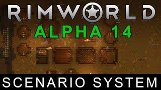 RimWorld Alpha 14 - Scenario System