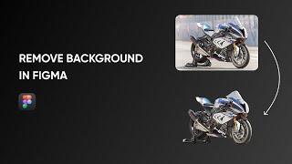 How to Remove Background from Images in Figma