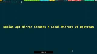 Debian Tool Apt Mirror Creates A Local Copy Of Upstream Source 2024_04_24 12:11:53