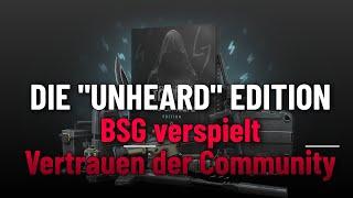 Die Unheard-Edition - BSG verspielt Vertrauen der Community - Escape from Tarkov - Meinung