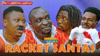 Akpan and Oduma 'Racket Santas'