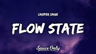 Casper Sage - Flow State (Lyrics)