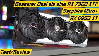 Besserer Deal als eine RX 7900 XT? Sapphire Nitro+ RX 6950 XT Benchmarrks & Test/Review
