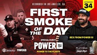 First Smoke of the Day - Rex from Power SI - Episode 34