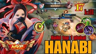 BRUTAL DMG || 17KILL NOT DEAD + MANIAC || BUILD TOP1 GLOBAL HANABI~MLBB