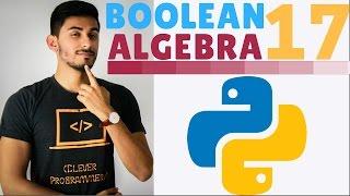 Learn Python Programming - 17 -  Boolean Algebra Jiu-Jitsu