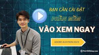 Adobe Audition 2023: Hướng Dẫn Cài Đặt Từng Bước!