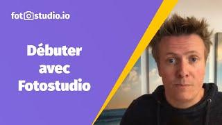 Débuter avec Fotostudio