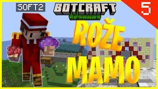 ROŽE MAMO!? | Minecraft BotCraft Sezona 3 | Ep.5 |