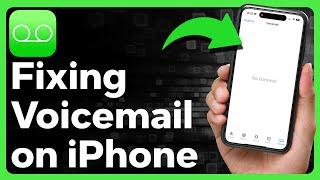 How To Fix Voicemail Not Working On iPhone