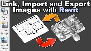 Images in Revit - Link, Import and Export Images with Revit Tutorial