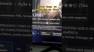 Watch dogs por R$18,73 na xbox store. #dicaxbox #xbox #watchdogs