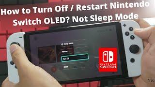 How to Turn Off / Restart Nintendo Switch OLED?  Not Sleep Mode