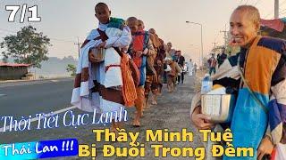 Thầy Minh Tuệ Và Tăng Đoàn Bị Đuổi Trong Đêm Với Thời Tiết Cực Lạnh Vẫn Tốt Đẹp