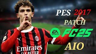 PES 2017 | Next Season Patch FC25 AIO