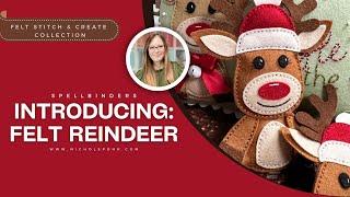 Introducing Spellbinders Felt Stitch & Create: FELT REINDEER