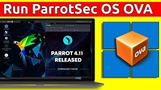 How To Run Parrot OS on Virtual Box in Windows 11