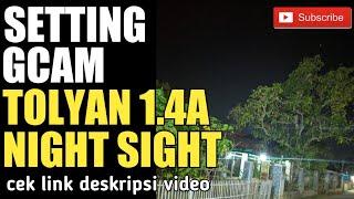 Setting Gcam tolyan 1,4a night sight - for any android