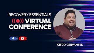 Cisco Cervantes - Recovery Essentials Virtual Conference