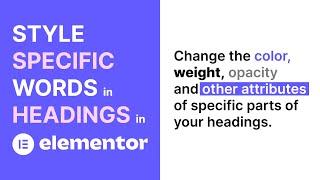 How to Style Specific Words in a HEADING in Elementor (Pro and Free)