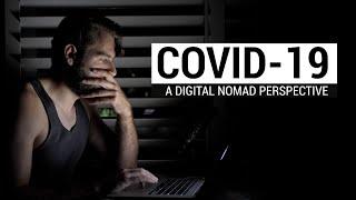 COVID-19: A Digital Nomad Perspective