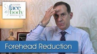 Dr. Clevens | What's the difference between Forehead Reduction and Brow Lift?