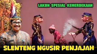 WAYANG SANTRI SPESIAL KEMERDEKAAN‼️KI ENTHUS SUSMONO - SLENTENG NGUSIR PENJAJAH