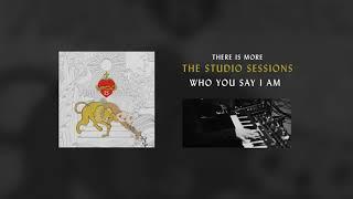 Who You Say I Am (Studio Sessions)  - Hillsong Worship