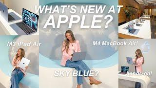 first look at Apple's new M4 MacBook Air + M3 iPad Air! *what you need to know from a normal POV...*