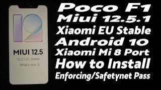 Poco F1 | Install Miui 12.5.1 Stable | Android 10 | Xiaomi EU Mi 8 Port | Enforcing | SafetyNet Pass