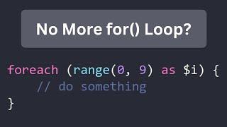 PHP Tip: Replace For Loop with Foreach & Range
