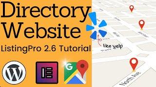 How To Make A ListingPro Theme 2.6 Directory Listing Website With Wordpress (Like Yelp)